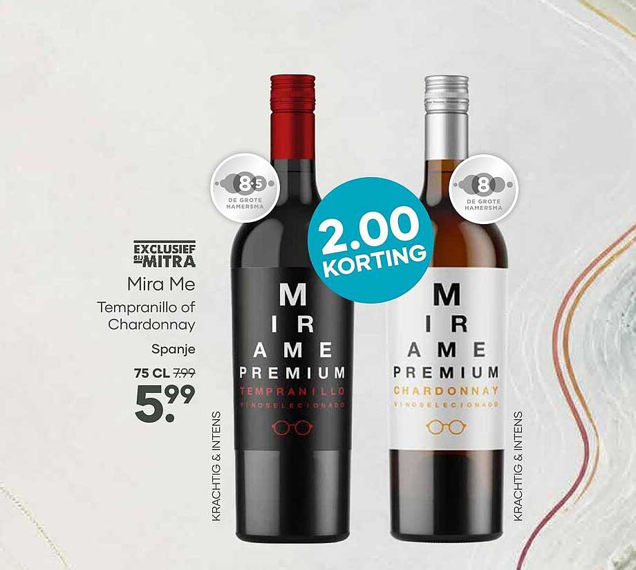 Mira Me Tempranillo of Chardonnay 75 cl 2.00 korting