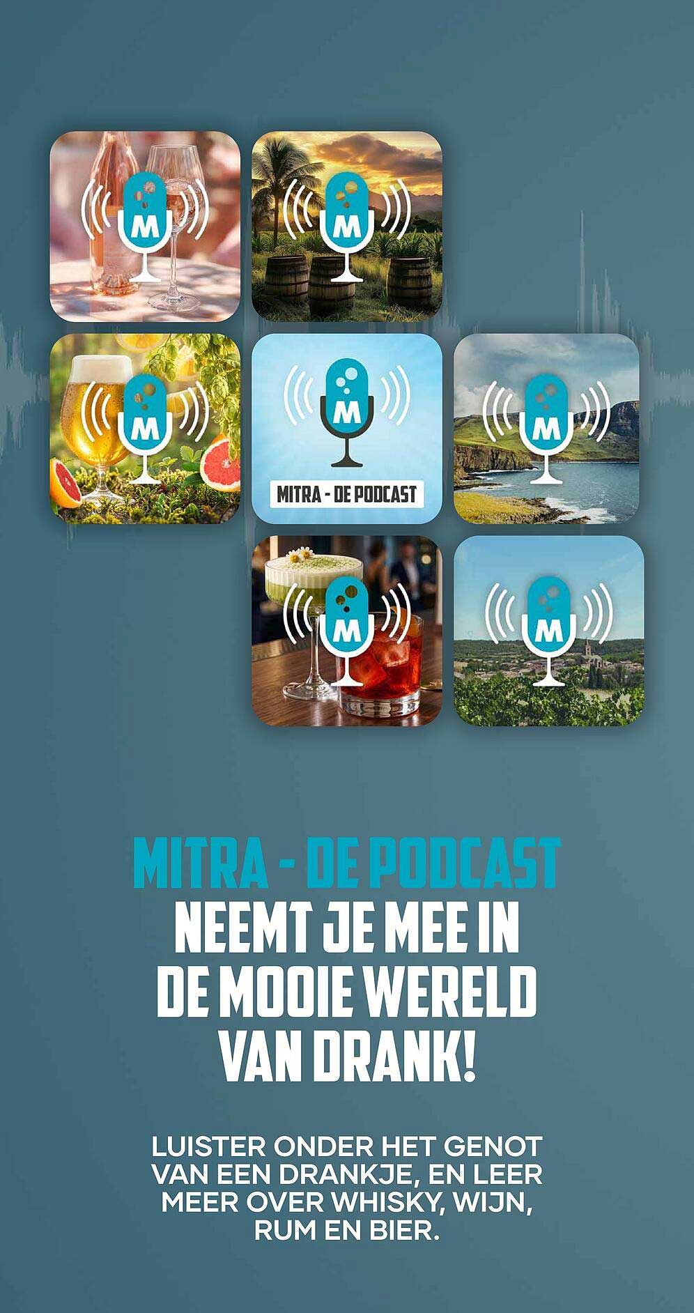 MITRA - DE PODCAST NEEMT JE MEE IN DE MOOIE WERELD VAN DRANK!