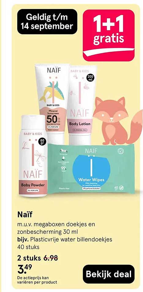 Naïf m.u.v. megaboxen doekjes en zonbescherming 30 ml bivj. Plasticvrije water billendoekjes 40 stuks 2 stuks 6.98 1+1 gratis
