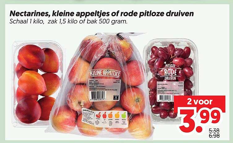 Nectarines, kleine appeltjes of rode pitloze druiven 2 voor 3,99