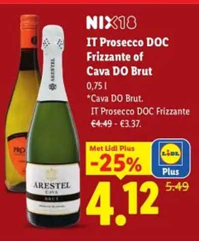 NIX18 IT Prosecco DOC Frizzante of Cava DO Brut 0,75 l Met Lidl Plus -25%
