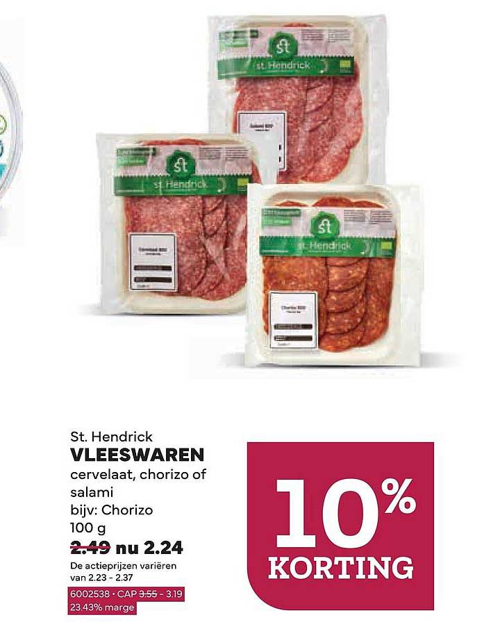 St. Hendrick VLEESWAREN cervelaat, chorizo of salami bijv.: Chorizo 100 g 10% KORTING