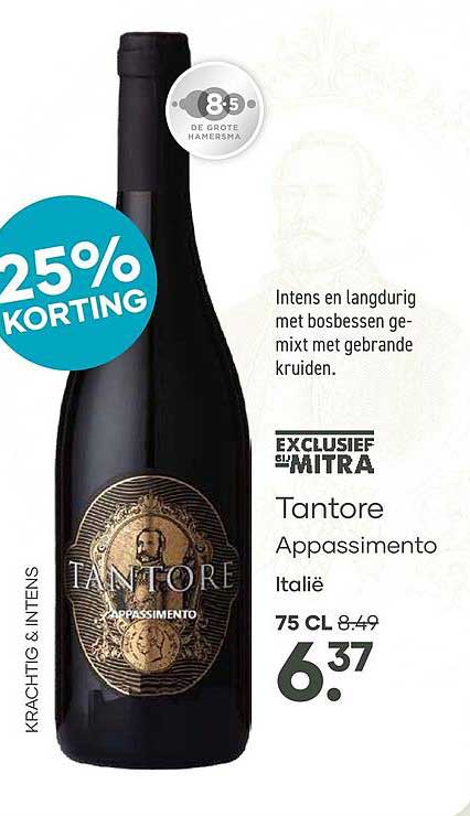 Tantore Appassimento Italië 25% KORTING