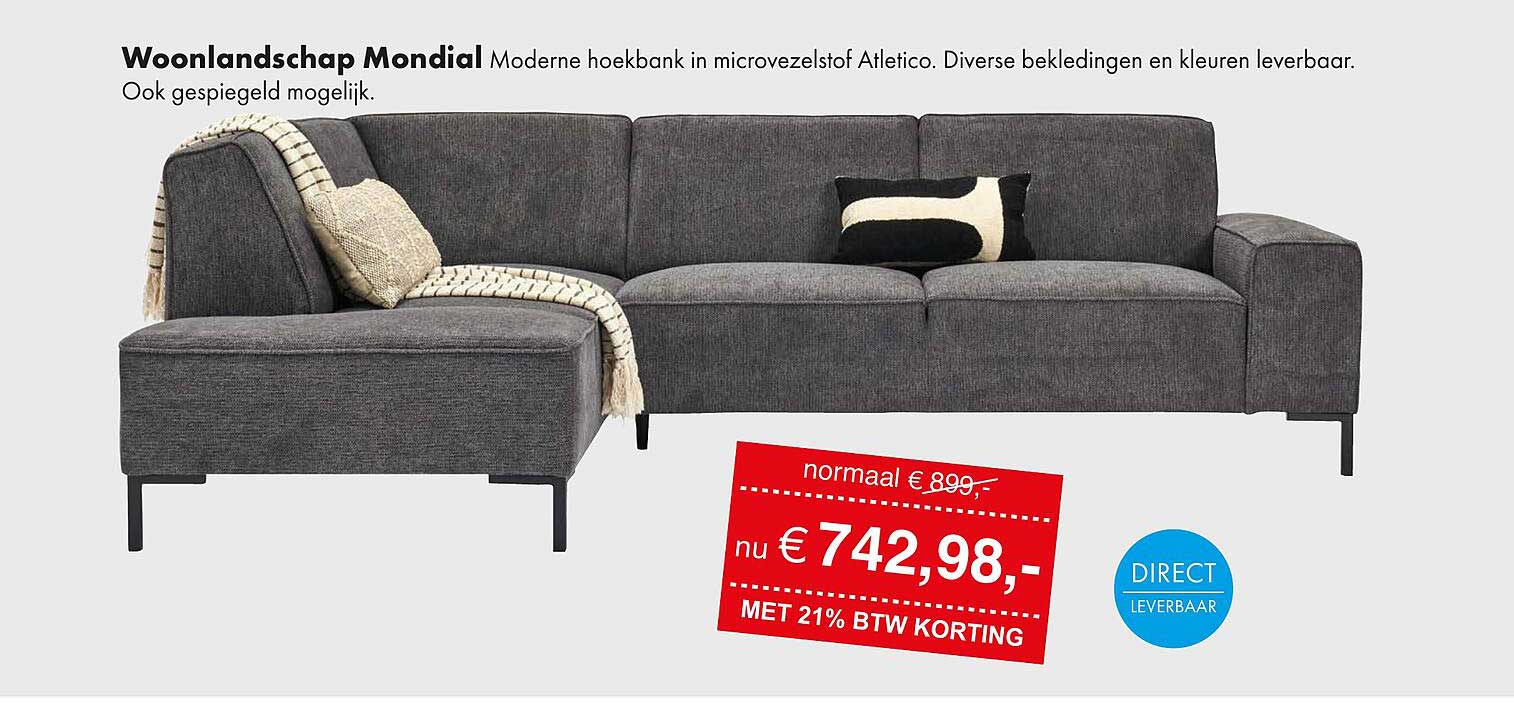 Woonlandschap Mondial Moderne hoekbank in microvezelstof Atletico. Diverse bekledingen en kleuren leverbaar. Ook gespiegeld mogelijk.