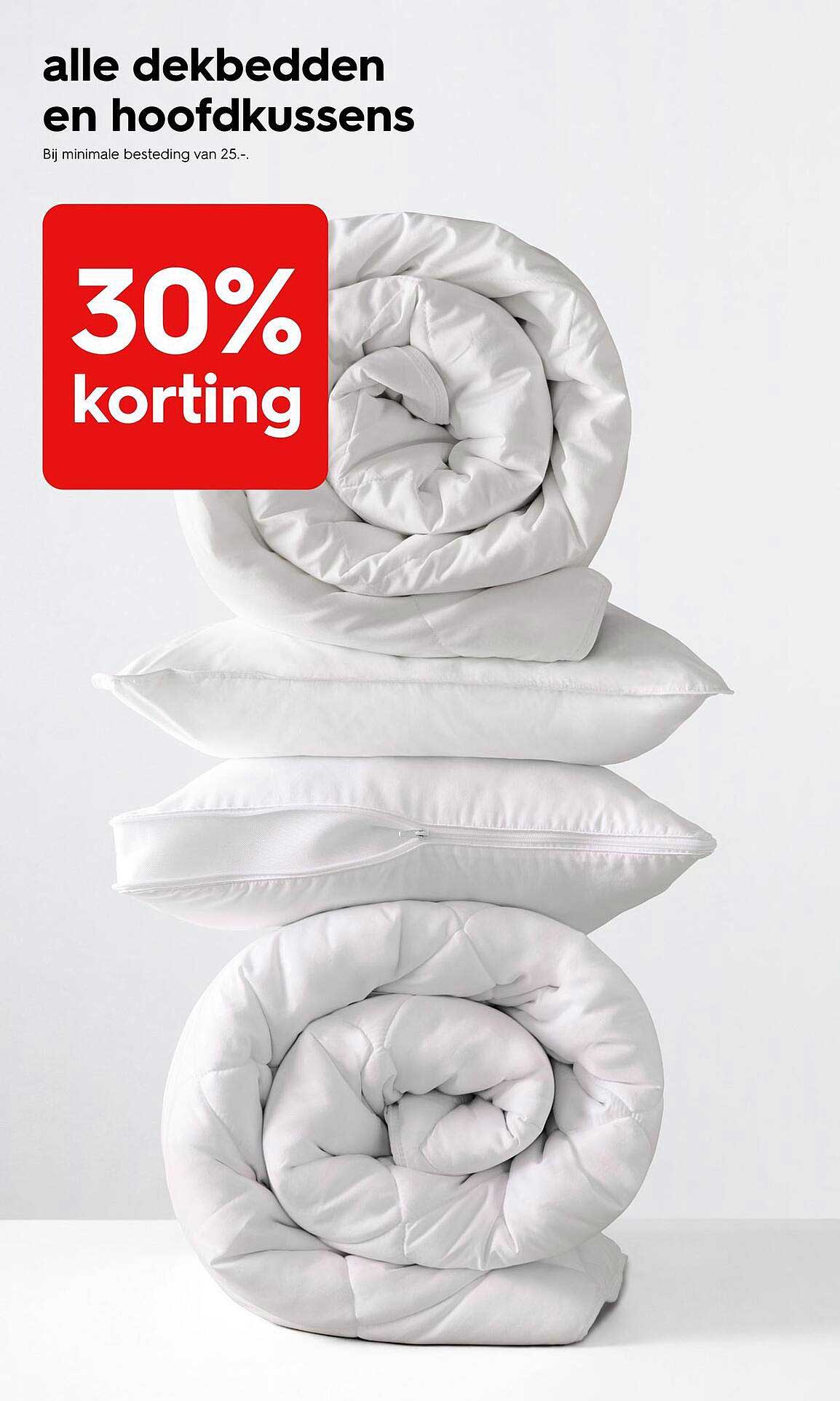 alle dekbedden en hoofdkussens 30% korting