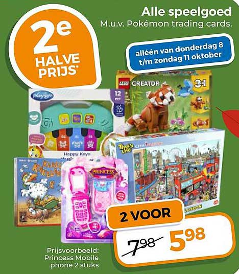 Alle speelgoed m.u.v. Pokémon trading cards. 2e halve prijs 2 voor