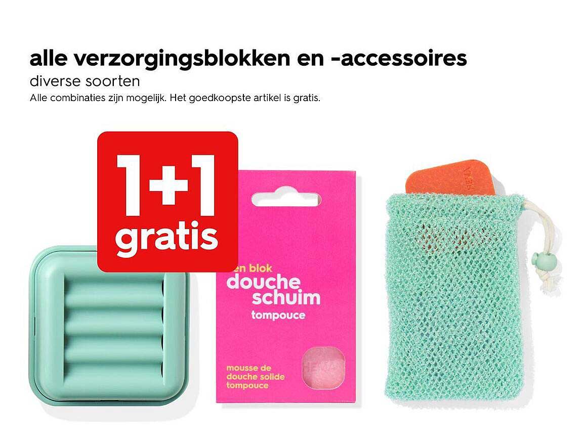alle verzorgingsblokken en -accessoires diverse soorten 1+1 gratis