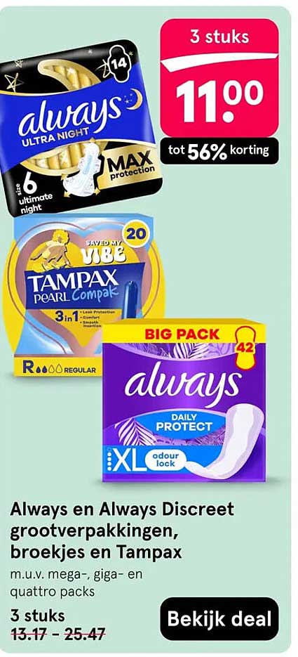 Always en Always Discreet grootverpakkingen, broekjes en Tampax m.u.v. mega-, giga- en quattro packs 3 stuks