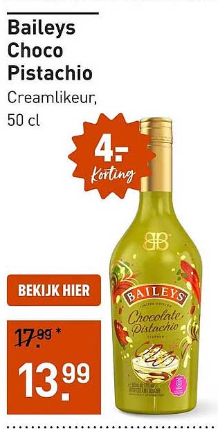 Baileys Choco Pistachio Creamlikeur, 50 cl 4,- korting