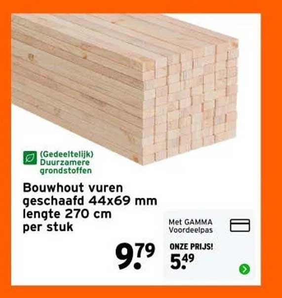 Bouthout vuren geschaafd 44x69 mm lengte 270 cm per stuk
