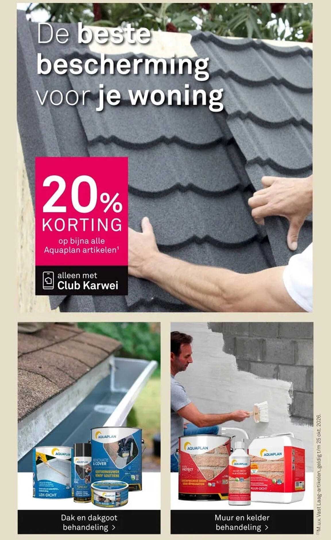 De beste bescherming voor je woning 20% korting op bijna alle Aquaplan artikelen