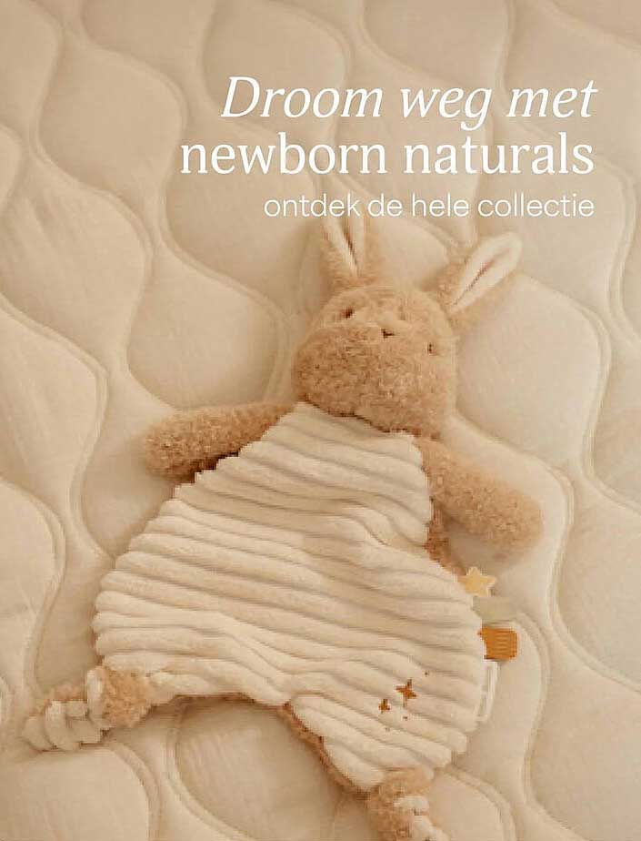 Droom weg met newborn naturals ontdek de hele collectie