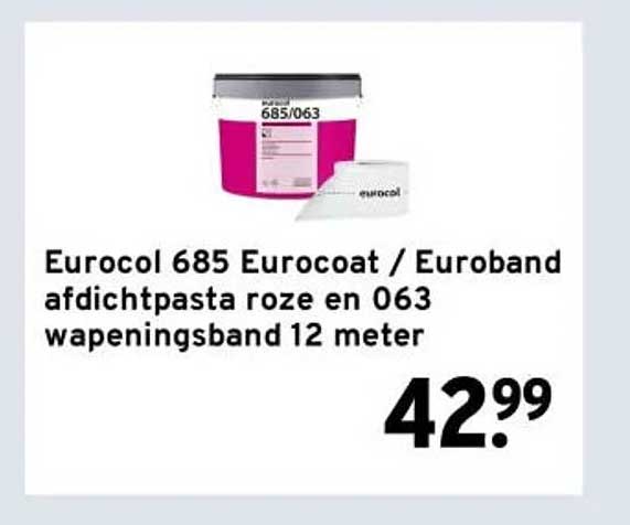 Eurocol 685 Eurocoat / Euroband afdichtpasta roze en 063 wapeningband 12 meter