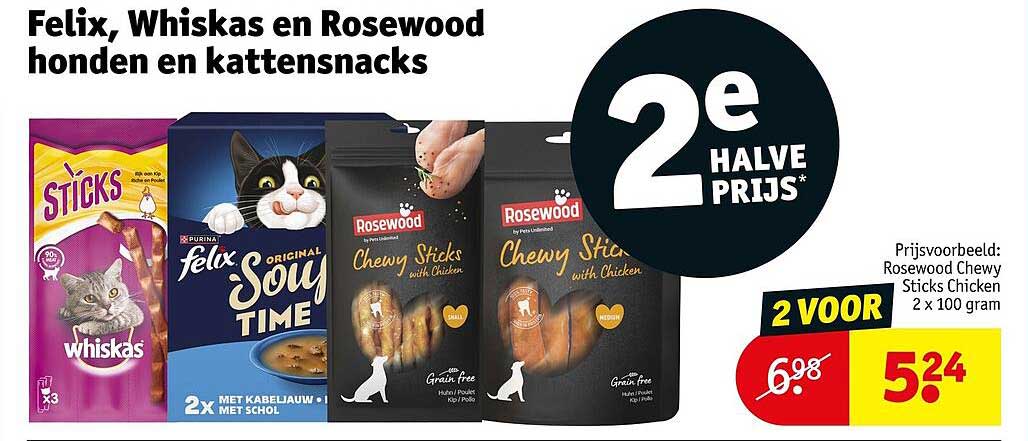 Felix, Whiskas en Rosewood honden en kattensnacks 2e halve prijs