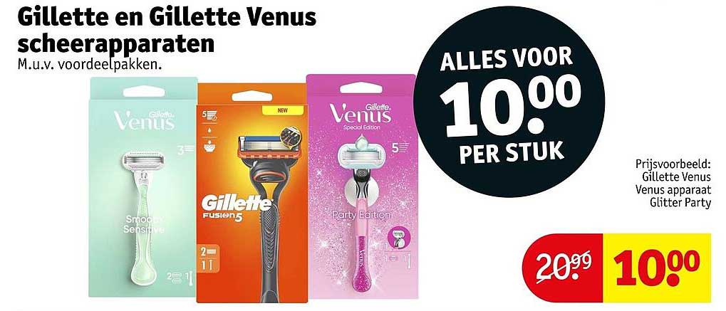 Gillette en Gillette Venus scheerapparaten M.u.v. voordeelpakken. ALLES VOOR 10.00 PER STUK