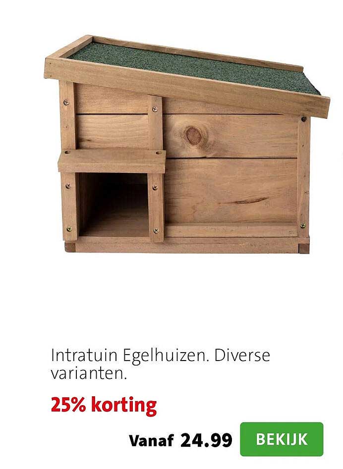 Intratuin Egelhuizen. Diverse varianten. 25% korting