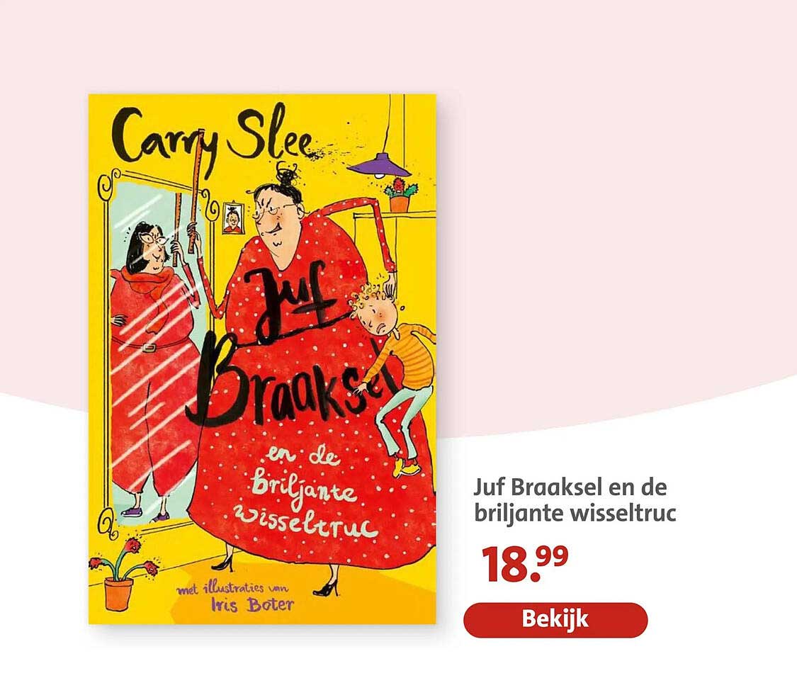 Juf Braaksel en de briljante wisseltruc