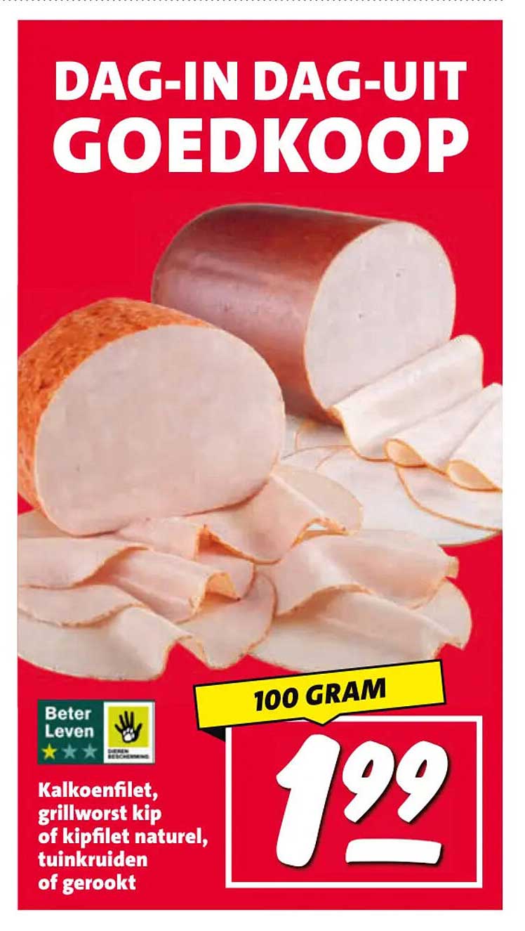 Kalkoenfilet, grillworst kip of kipfilet naturel, tuinkruiden of gerookt