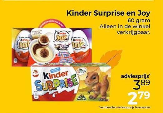 Kinder Surprise en Joy 60 gram Alleen in de winkel verkrijgbaar.