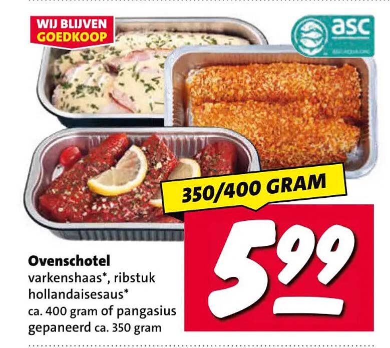 Ovenschotel varkenshaas*, ribstuk hollandaisesaus* ca. 400 gram of pangasius gepaneerd ca. 350 gram