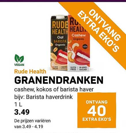 Rude Health GRANENDRANKEN cashew, kokos of barista haver bijv: Barista haverdrink 1 L ONTVANG 40 EXTRA EKO'S