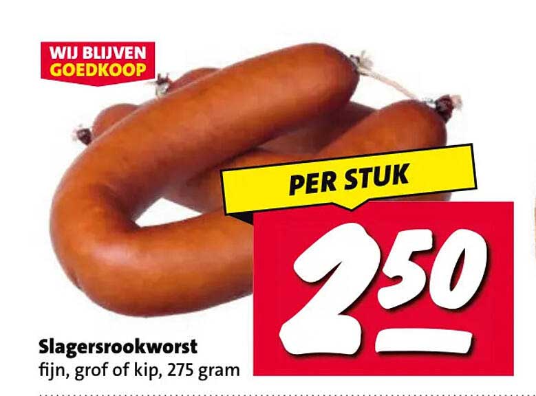 Slagersrookworst fijn, grof of kip, 275 gram PER STUK