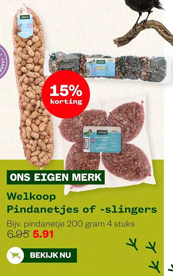 Welkoop Pindanetjes of -slingers 15% korting