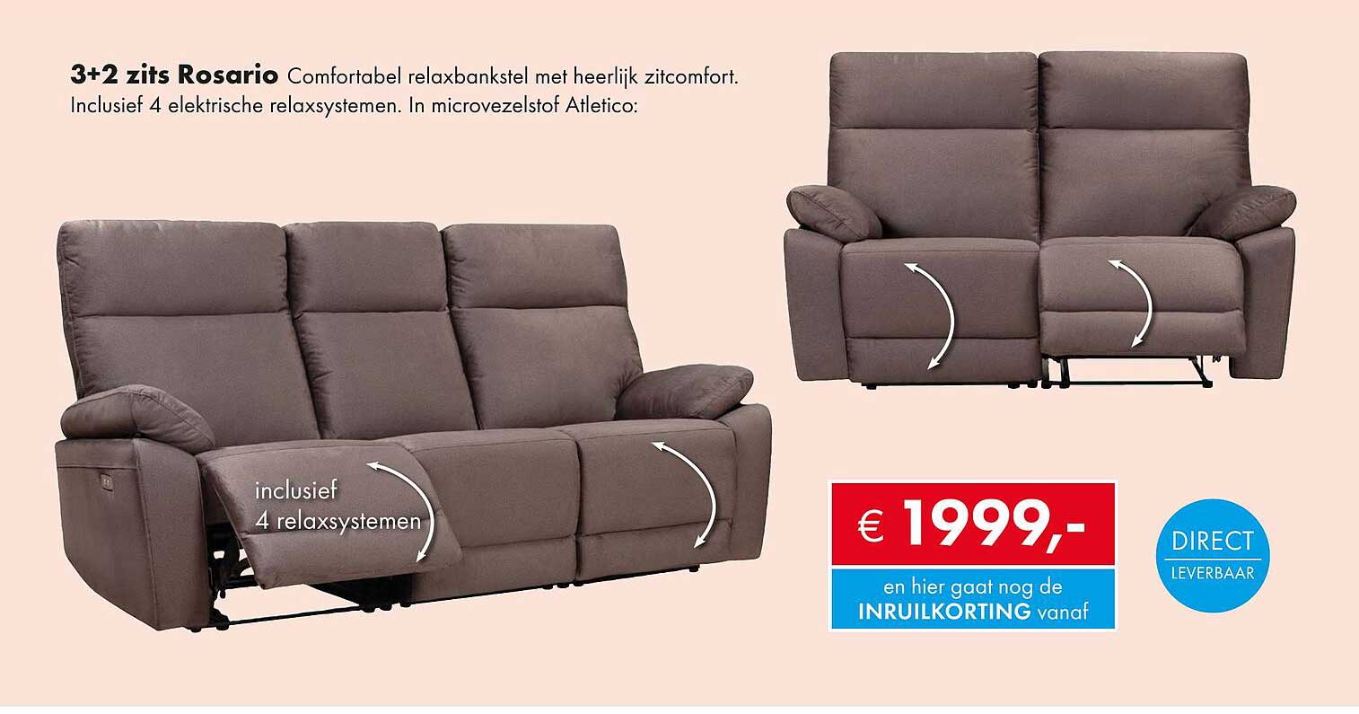 3+2 zits Rosario Comfortabel relaxbankstel met heerlijk zitcomfort. Inclusief 4 elektrische relaxsystemen. In microvezelstof Atletico: