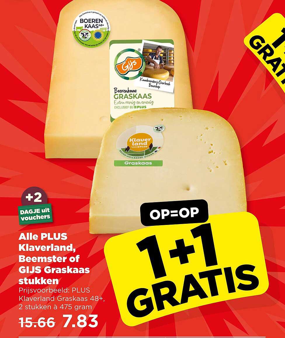 Alle PLUS Klaverland, Beemster of GIJS Graskaas stukken: 1+1 GRATIS