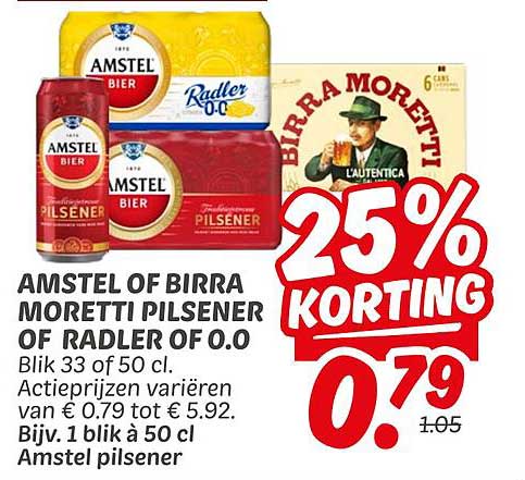 AMSTEL OF BIRRA MORETTI PILSENER OF RADLER OF 0.0