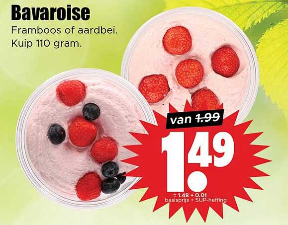 Bavaroise Framboos of aardbei. Kuip 110 gram.