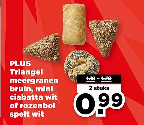 PLUS Triangel meergranen bruin, mini ciabatta wit of rozenbol spelt wit