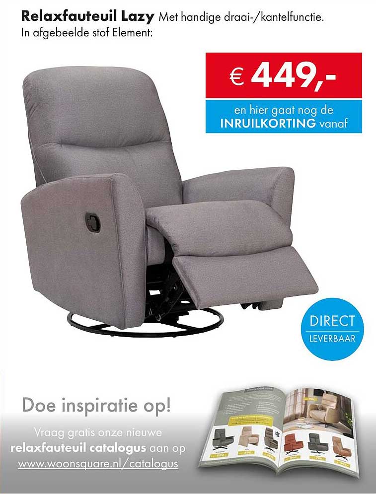 Relaxfauteuil Lazy Met handige draai-/kantelfunctie.