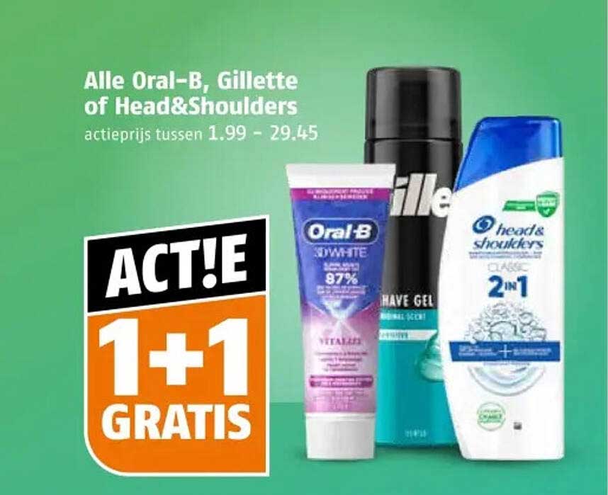 Alle Oral-B, Gillette of Head&Shoulders 1+1 gratis