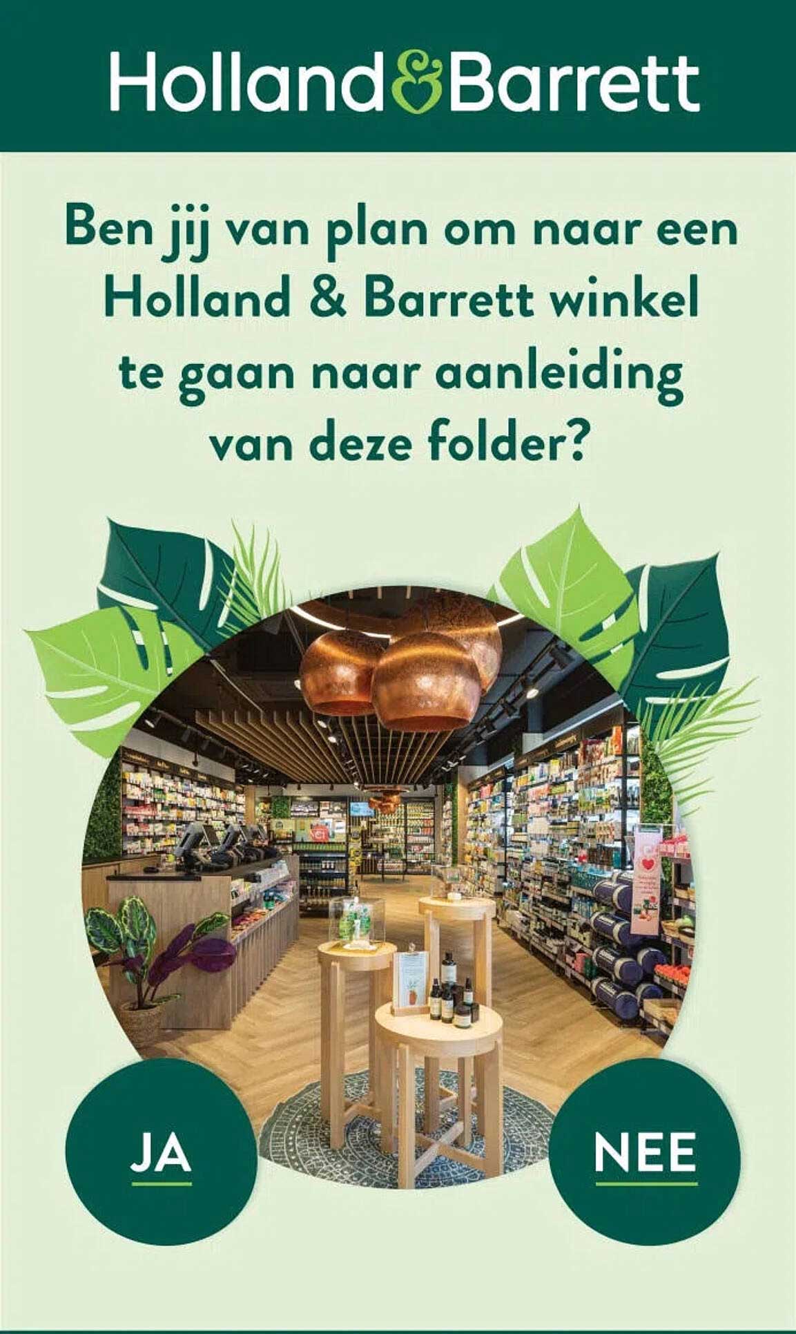 Ben jij van plan om naar een Holland & Barrett winkel te gaan naar aanleiding van deze folder?