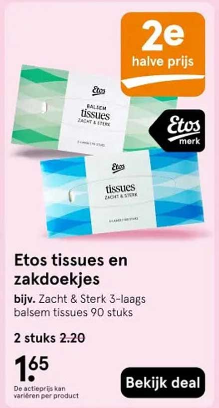Etos tissues en zakdoekjes 2e halve prijs