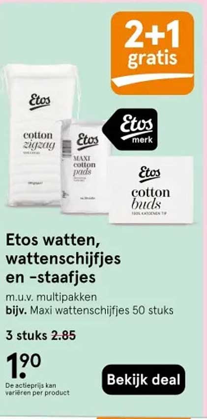 Etos watten, wattenschijfjes en -staafjes 2+1 gratis