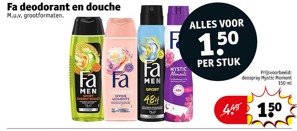 Fa deodorant en douche M.u.v. grootformaten. ALLES VOOR 1.50 PER STUK