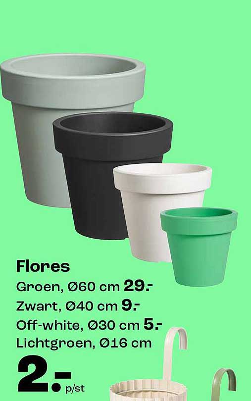 Flores Groen, Ø60 cm 29:- Zwart, Ø40 cm 9:- Off-white, Ø30 cm 5:- Lichtgroen, Ø16 cm 2.- p/st
