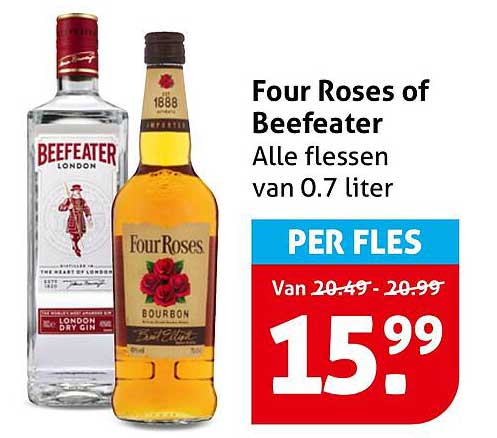 Four Roses of Beefeater Alle flessen van 0.7 liter PER FLES