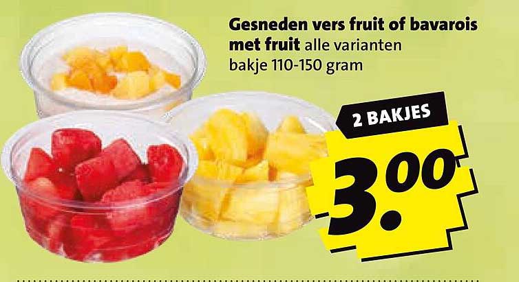 Gesneden vers fruit of bavarois met fruit alle varianten bakje 110-150 gram 2 bakjes