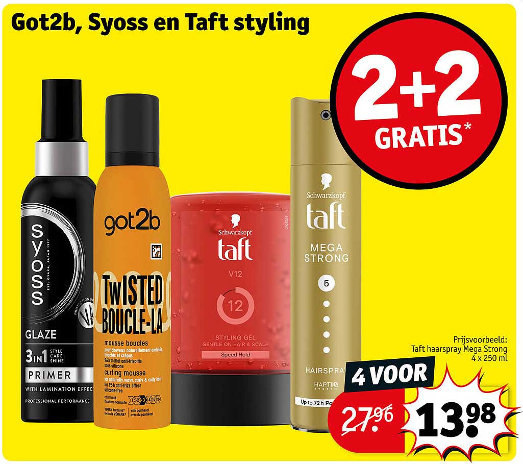 Got2b, Syoss en Taft styling 2+2 gratis