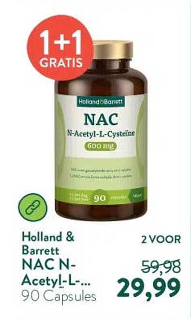 Holland & Barrett NAC N-Acetyl-L-... 90 Capsules 1+1 gratis