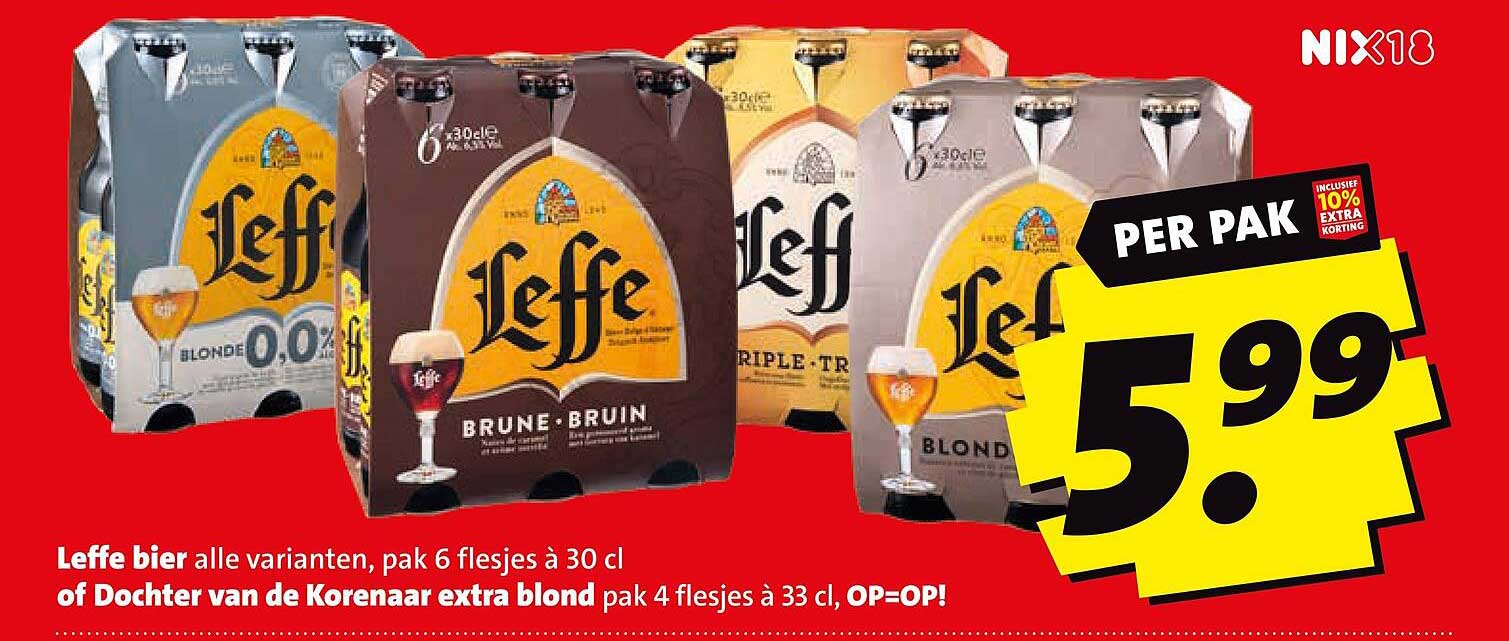 Leffe bier alle varianten, pak 6 flesjes à 30 cl of Dochter van de Korenaar extra blond pak 4 flesjes à 33 cl, OP=OP!