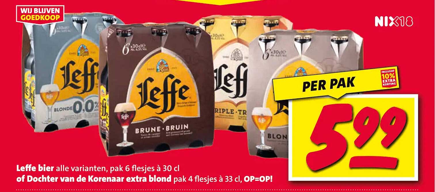 Leffe bier alle varianten, pak 6 flesjes à 30 cl of Dochter van de Korenaar extra blond pak 4 flesjes à 33 cl, OP=OP!