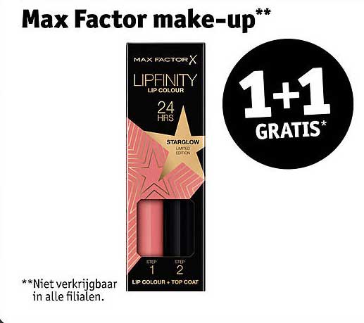 Max Factor make-up** 1+1 GRATIS*