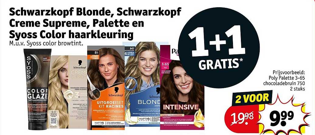 Schwarzkopf Blonde, Schwarzkopf Creme Supreme, Palette en Syoss Color haarkleuring 1+1 GRATIS*