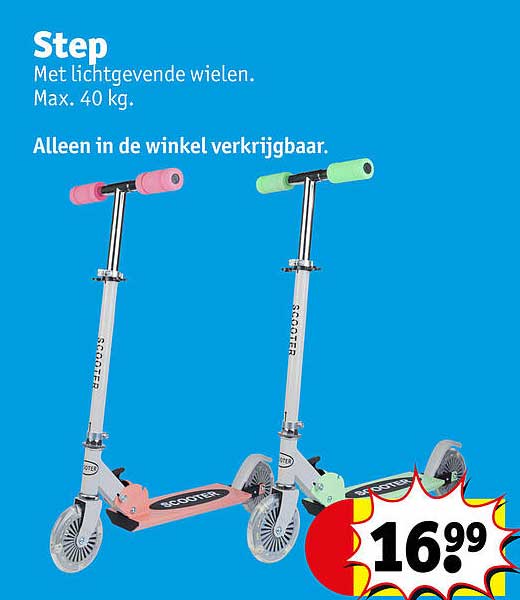 Step Met lichtgevende wielen. Max. 40 kg. Alleen in de winkel verkrijgbaar.