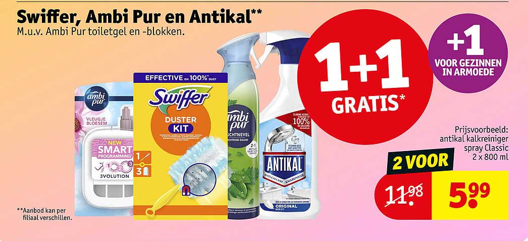Swiffer, Ambi Pur en Antikal** 1+1 GRATIS*