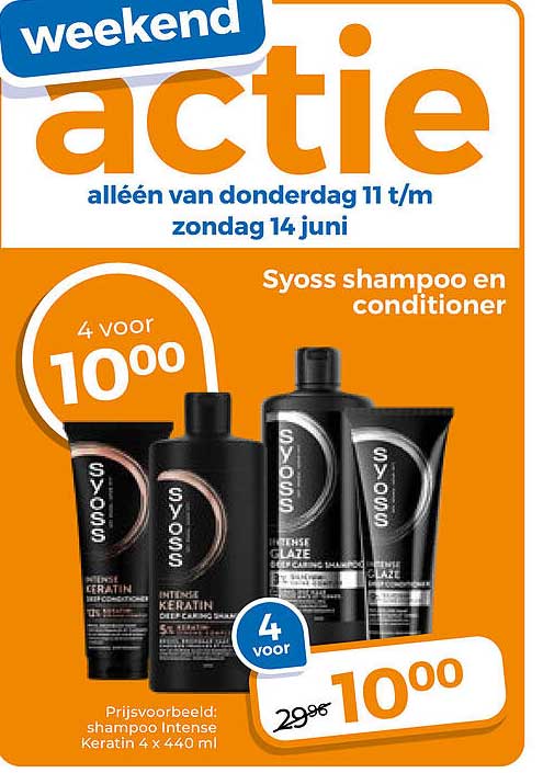 Syoss shampoo en conditioner 4 voor 10,00